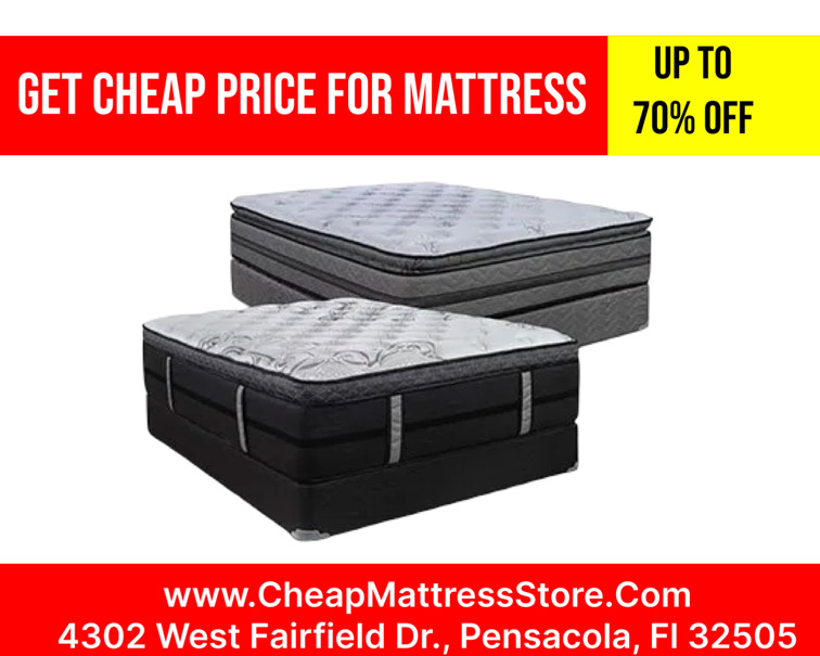 Cheap Price for mattresses in Pensacola at local store